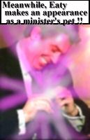 [Meanwhile, Eaty makes an appearance as a minister's pet!!]